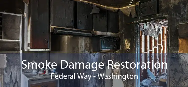Smoke Damage Restoration Federal Way - Washington