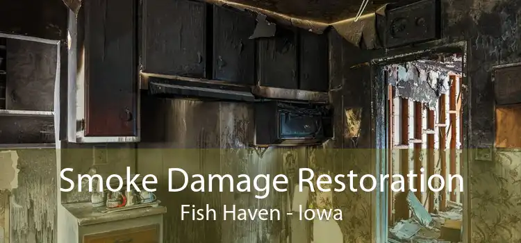 Smoke Damage Restoration Fish Haven - Iowa