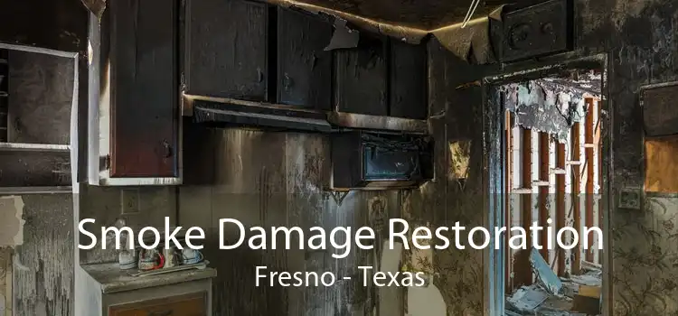 Smoke Damage Restoration Fresno - Texas