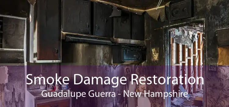 Smoke Damage Restoration Guadalupe Guerra - New Hampshire