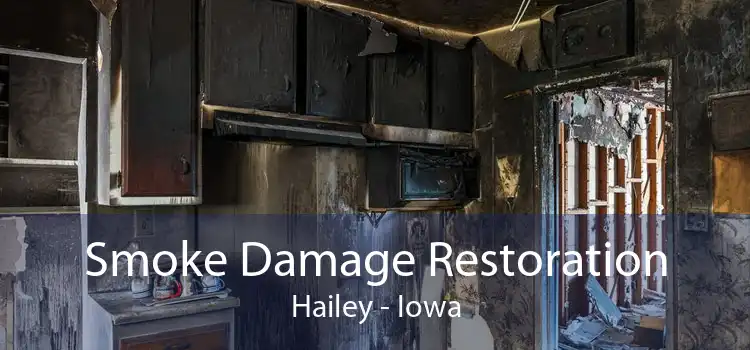 Smoke Damage Restoration Hailey - Iowa