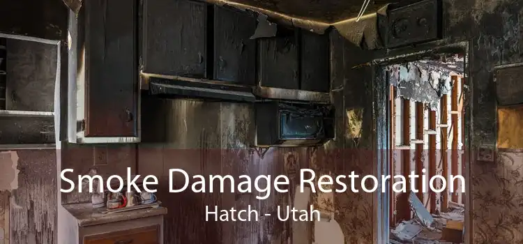 Smoke Damage Restoration Hatch - Utah