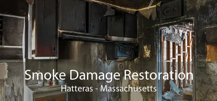 Smoke Damage Restoration Hatteras - Massachusetts