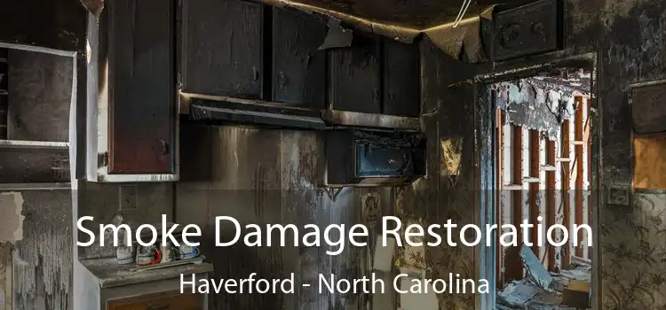 Smoke Damage Restoration Haverford - North Carolina