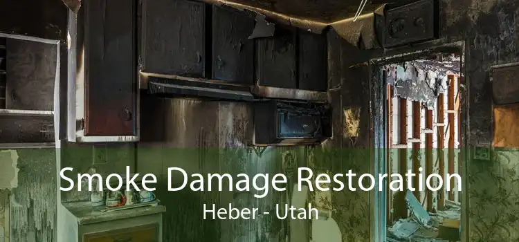 Smoke Damage Restoration Heber - Utah