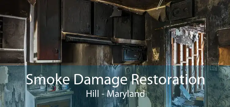 Smoke Damage Restoration Hill - Maryland