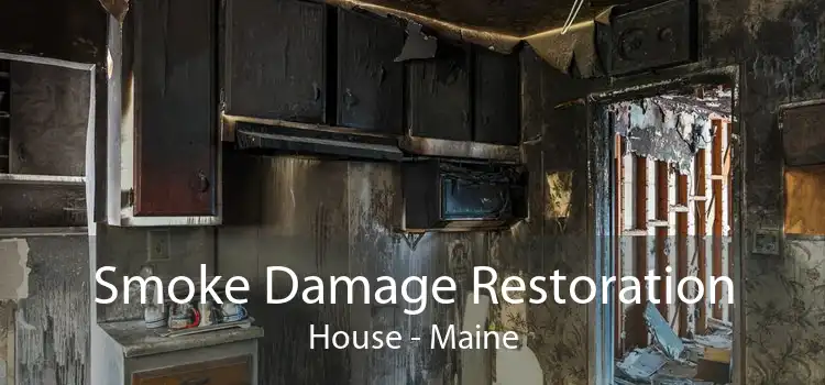 Smoke Damage Restoration House - Maine