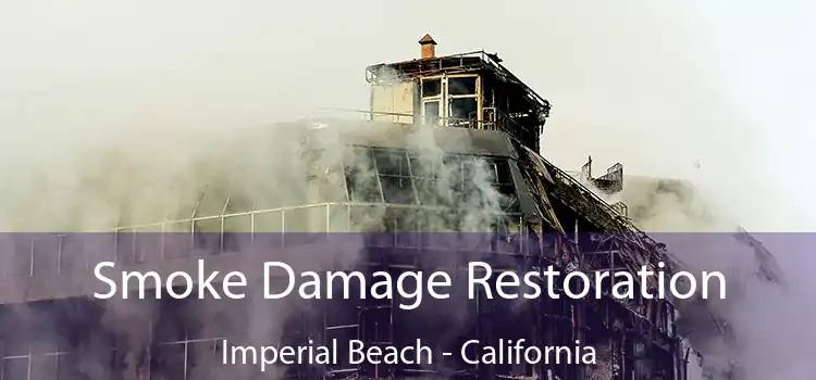 Smoke Damage Restoration Imperial Beach - California