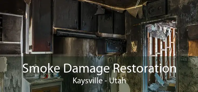 Smoke Damage Restoration Kaysville - Utah