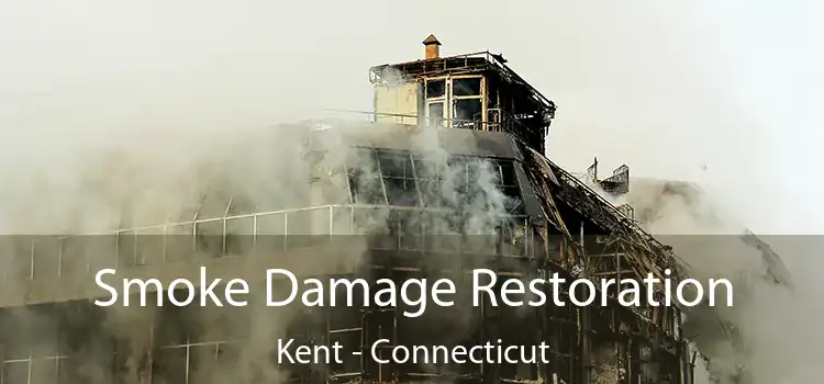 Smoke Damage Restoration Kent - Connecticut