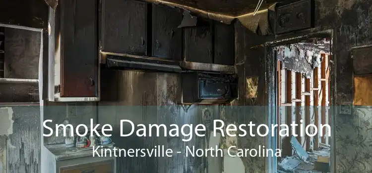 Smoke Damage Restoration Kintnersville - North Carolina