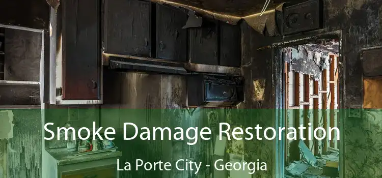 Smoke Damage Restoration La Porte City - Georgia