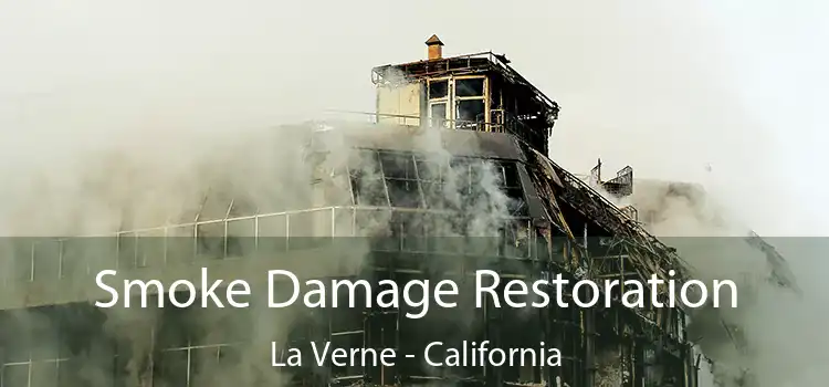 Smoke Damage Restoration La Verne - California