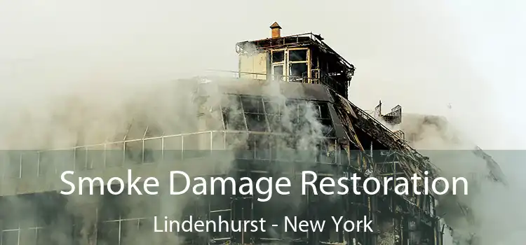 Smoke Damage Restoration Lindenhurst - New York