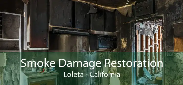 Smoke Damage Restoration Loleta - California