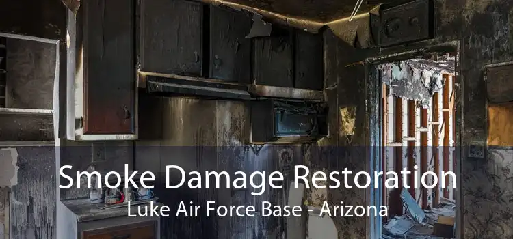 Smoke Damage Restoration Luke Air Force Base - Arizona