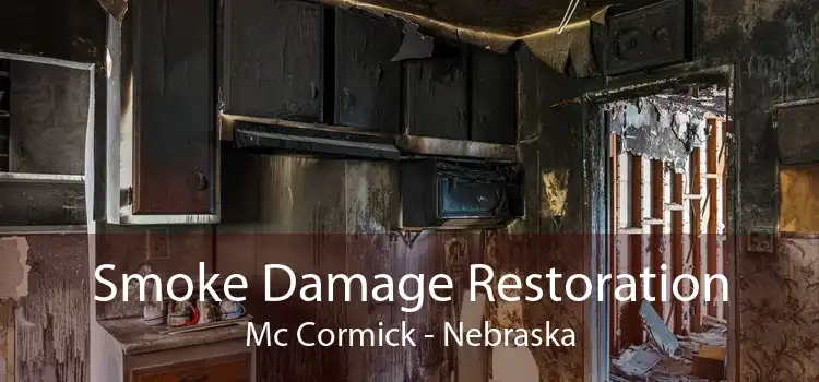 Smoke Damage Restoration Mc Cormick - Nebraska
