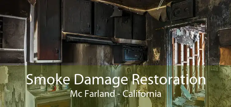 Smoke Damage Restoration Mc Farland - California