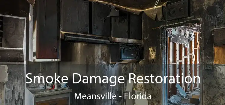 Smoke Damage Restoration Meansville - Florida