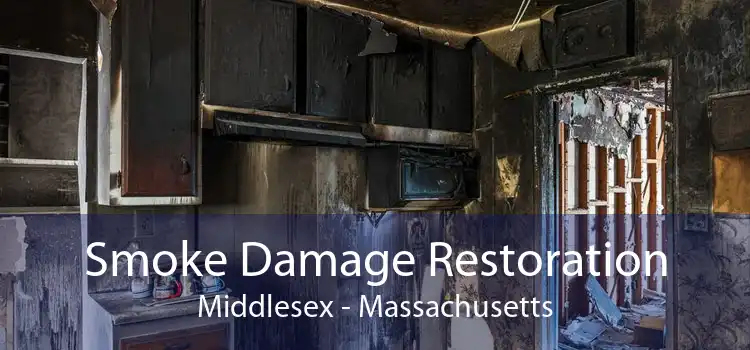 Smoke Damage Restoration Middlesex - Massachusetts