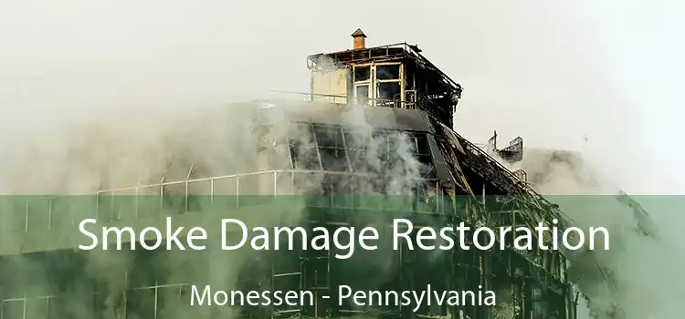 Smoke Damage Restoration Monessen - Pennsylvania