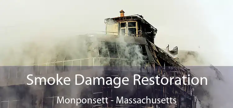 Smoke Damage Restoration Monponsett - Massachusetts