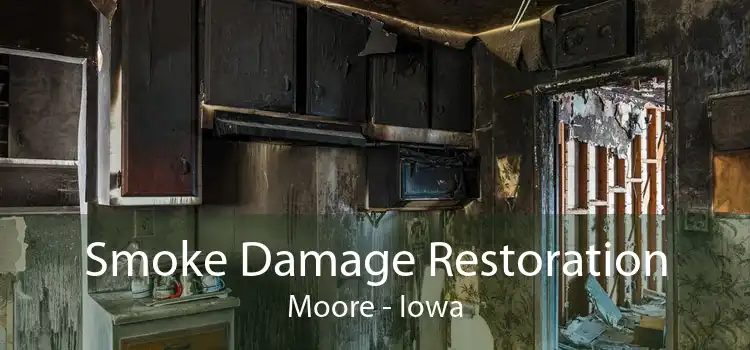 Smoke Damage Restoration Moore - Iowa