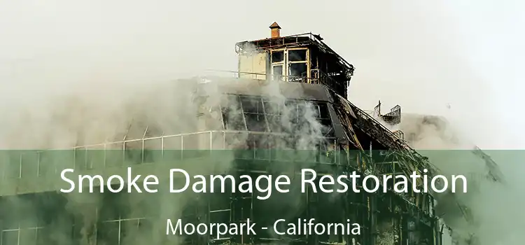 Smoke Damage Restoration Moorpark - California