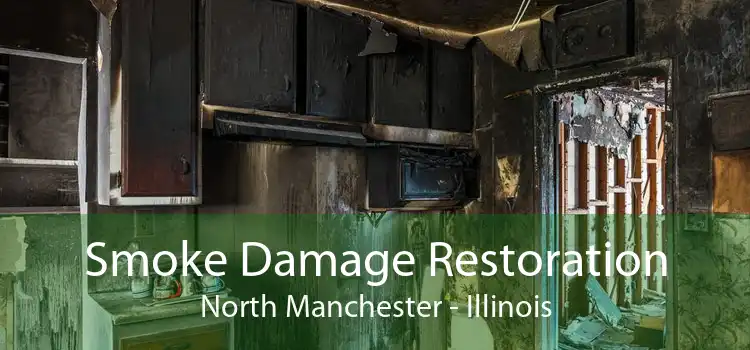 Smoke Damage Restoration North Manchester - Illinois