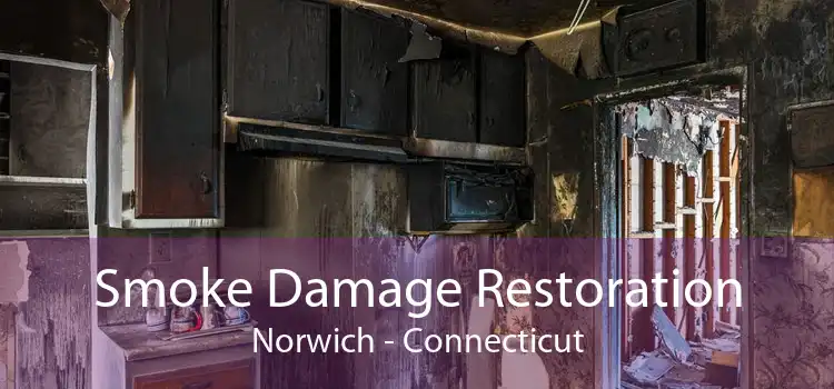 Smoke Damage Restoration Norwich - Connecticut