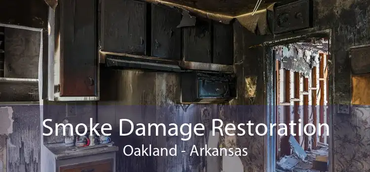 Smoke Damage Restoration Oakland - Arkansas
