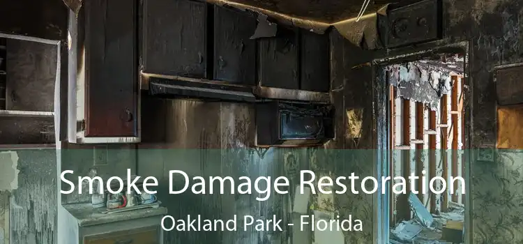 Smoke Damage Restoration Oakland Park - Florida