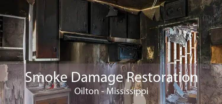 Smoke Damage Restoration Oilton - Mississippi