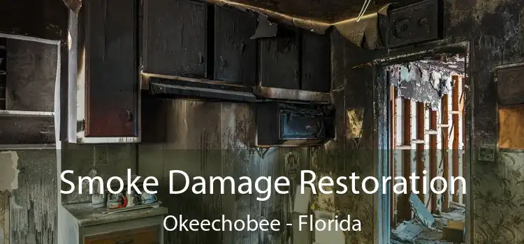 Smoke Damage Restoration Okeechobee - Florida