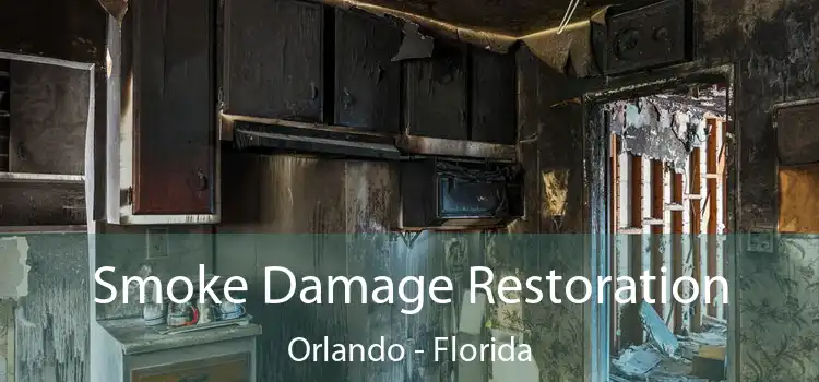 Smoke Damage Restoration Orlando - Florida