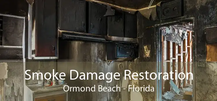 Smoke Damage Restoration Ormond Beach - Florida