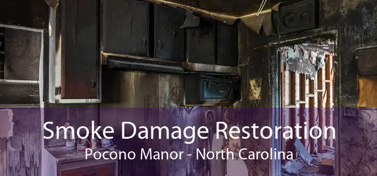 Smoke Damage Restoration Pocono Manor - North Carolina