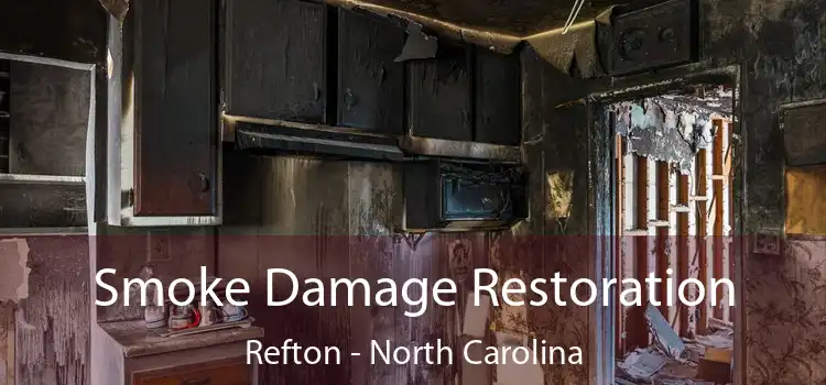 Smoke Damage Restoration Refton - North Carolina