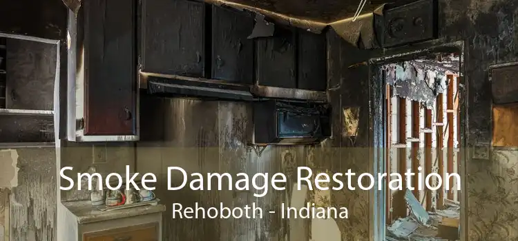 Smoke Damage Restoration Rehoboth - Indiana