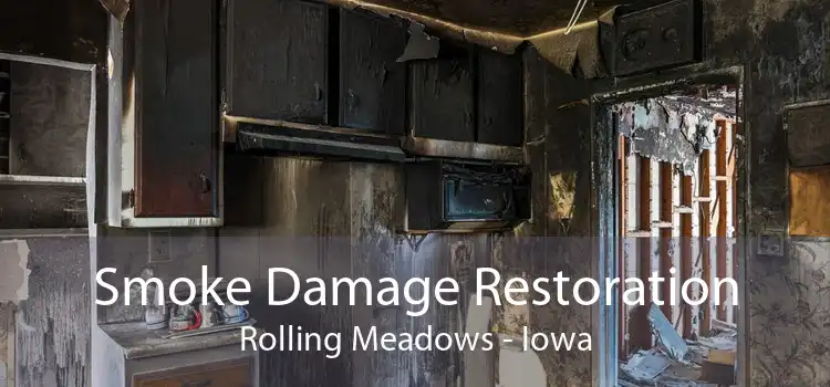 Smoke Damage Restoration Rolling Meadows - Iowa