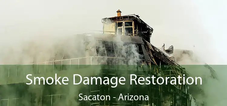 Smoke Damage Restoration Sacaton - Arizona