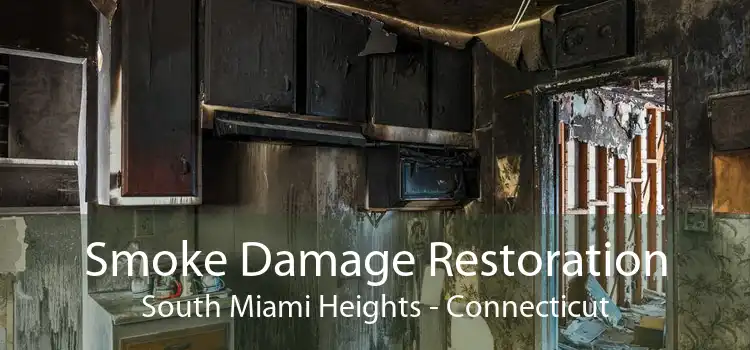 Smoke Damage Restoration South Miami Heights - Connecticut