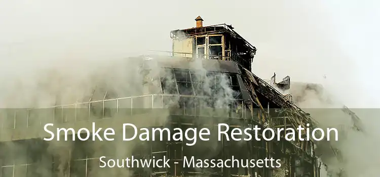 Smoke Damage Restoration Southwick - Massachusetts