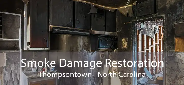 Smoke Damage Restoration Thompsontown - North Carolina