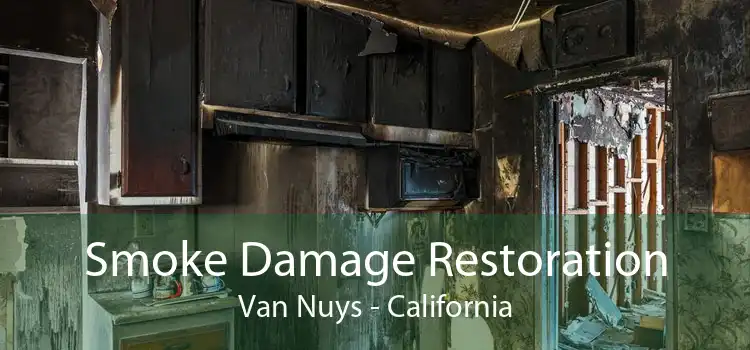 Smoke Damage Restoration Van Nuys - California