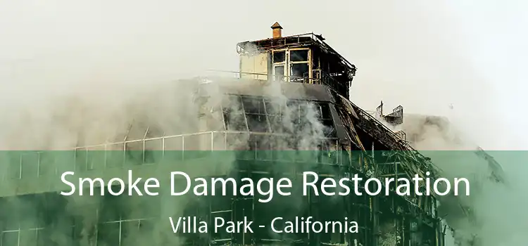 Smoke Damage Restoration Villa Park - California