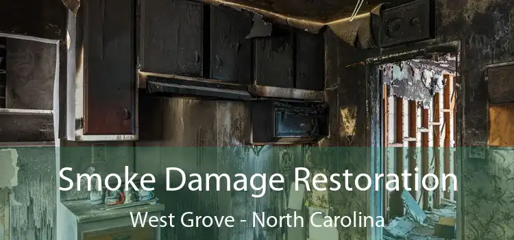 Smoke Damage Restoration West Grove - North Carolina