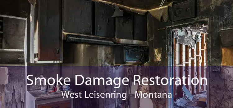 Smoke Damage Restoration West Leisenring - Montana