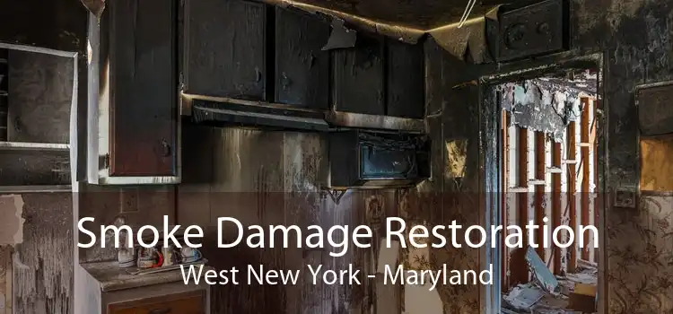 Smoke Damage Restoration West New York - Maryland