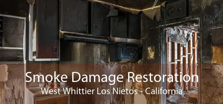 Smoke Damage Restoration West Whittier Los Nietos - California
